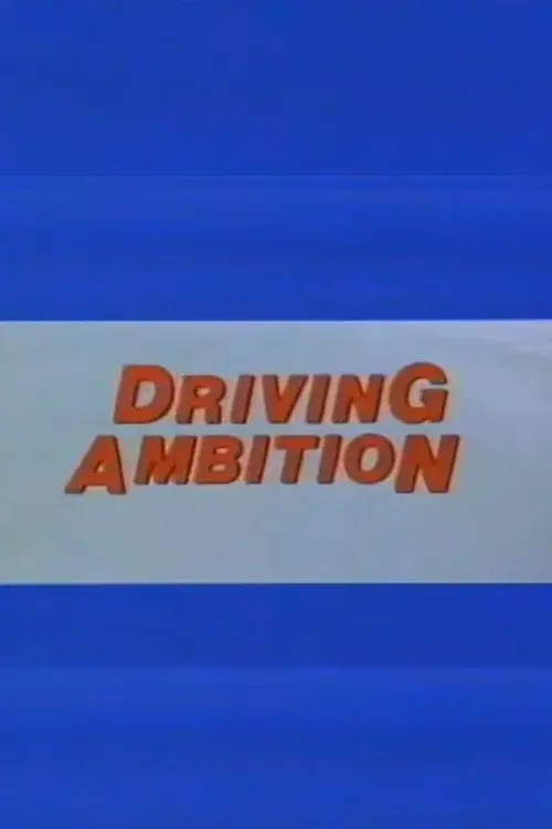 Driving Ambition