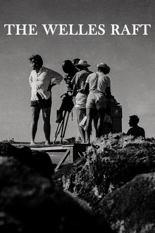 The Welles Raft