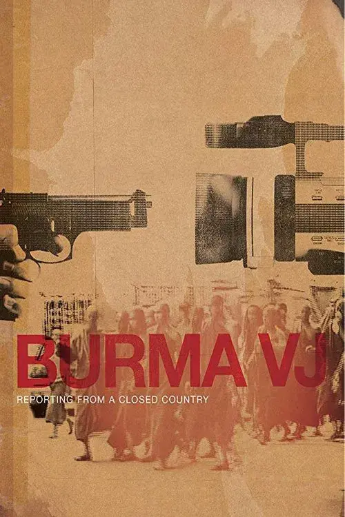 Burma VJ: Reporting from a Closed Country