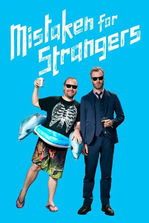 Mistaken for Strangers